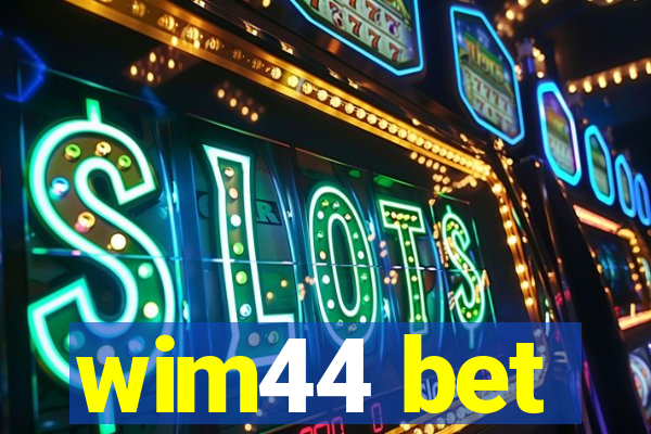wim44 bet